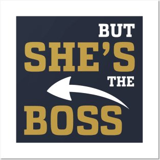 He's The Man She's The Boss Posters and Art